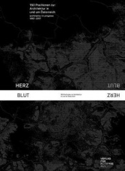 HERZBLUT - 150 positions on architecture in and around Austria. Architecture in Progress 1997 - 2017