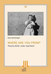 Where are you from? - 'Playing White' under Apartheid