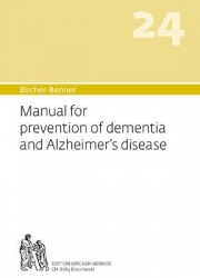 Bircher-Benner Manual Vol. 24 - Manual for prevention of dementia and Alzheimer's disease