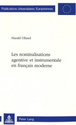 Les Nominalisations Agentive Et Instrumentale En Français Moderne