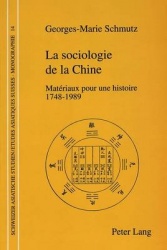 La Sociologie de la Chine - Matériaux Pour Une Histoire 1748-1989
