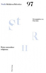 Homo Naturaliter Religiosus - Gehoert Religion Notwendig Zum Mensch-Sein?