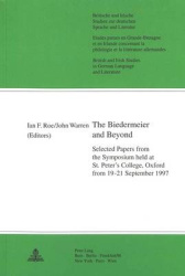 The Biedermeier and Beyond - Selected Papers from the Symposium Held at St.Peter's College, Oxford, 19-21 September 1997