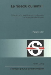 Le Réseau Du Sens II - Extension d'Un Principe Monadologique À l'Ensemble Du Discours