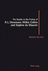 The Double in the Fiction of R.L. Stevenson, Wilkie Collins and Daphne Du Maurier