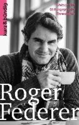 Roger Federer - Weltsportler. Ballverliebter. Wohltater