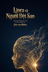 Liora và Người Dệt Sao - Dành tặng những ai tin rằng - câu hỏi cũng biết bay