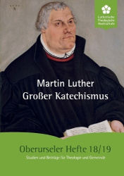 Großer Katechismus - In heutiges Deutsch übertragen