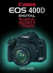EOS 400D , Digital, Praxisbuch