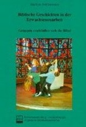 Biblische Geschichten in der Erwachsenenarbeit