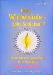 Deine Wirbelsäule, dein Schicksal?
