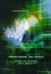 Remote Viewing - das Lehrbuch 1