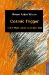 Cosmic Trigger 03