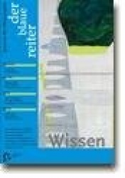 Der Blaue Reiter. Journal für Philosophie 21. Wissen