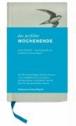 Das perfekte Wochenende