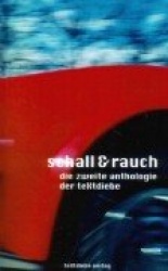 Schall und Rauch - Die zweite Anthologie der Textdiebe