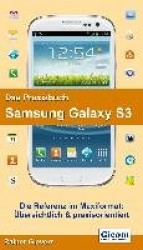 Das Praxisbuch Samsung Galaxy S3