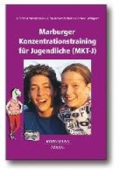 Das Marburger Konzentrationstraining für Jugendliche (MKT-J)