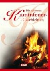 Die schönsten Kaminfeuergeschichten