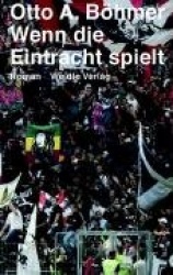 Wenn die Eintracht spielt