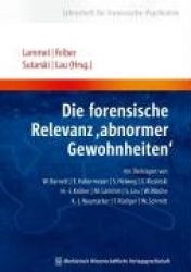 Die forensische Relevanzabnormer Gewohnheiten''