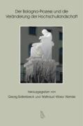 Der Bologna-Prozess und die Veränderung der Hochschullandschaft