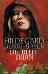 Die Bluterbin