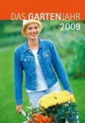 Das Gartenjahr 2009