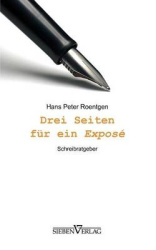 Drei Seiten für ein Exposé - Schreibratgeber