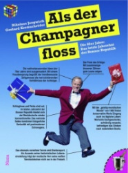 Als der Champagner floss