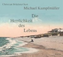 Die Herrlichkeit des Lebens