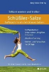 Schüßler-Salze - Aufbruch in ein leichteres Leben