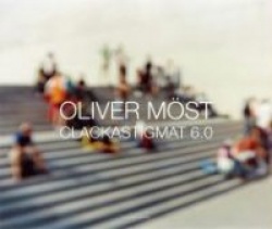 Oliver Most - Clackastigmat 6.0