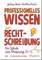 Professionelles Wissenüber Rechtschreibung für Schule und Förderung