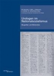 Urologen im Nationalsozialismus. Band 2