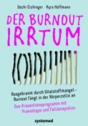 Der Burnout-Irrtum