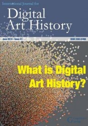 International Journal for Digital Art History - Issue 1, 2015: What is Digital Art History?