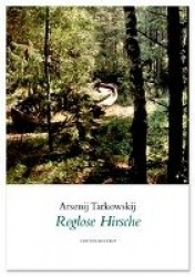 Reglose Hirsche