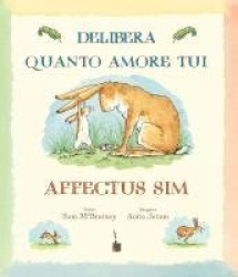 Delibera, quanto amore tui affectus sim