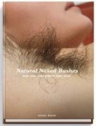 Natural Naked Bushes - Hairy Legs, Hairy Armpits, Hairy Pussy