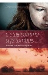 C'était comme si je tombais ...