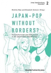 Japan-Pop without borders? - Transkulturalität und Subkulturen in der japanischen Populärkultur