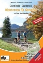 Garmisch - Gardasee: Alpencross für Genießer