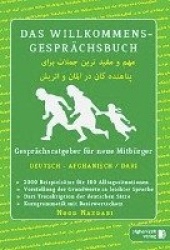 Das Willkommens- Gesprächsbuch Deutsch - Afghanisch / Dari