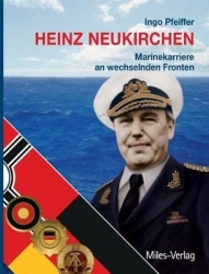 Heinz Neukirchen - Marinekarriere an wechselnden Fronten