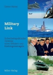 Military Link - Sicherheitspolitische Zeitreise eines Offiziers und Rüstungsmanagers