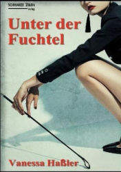 Unter der Fuchtel - Manche mögen's hart (BDSM & Spanking)