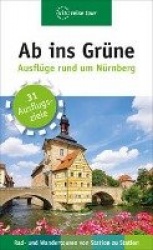 Ab ins Grüne - Ausflüge rund um Nürnberg