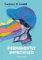 Permanently Improvised - 15 Years of Urban Print Collage