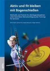 Aktiv und fit bleiben mit Bogenschießen